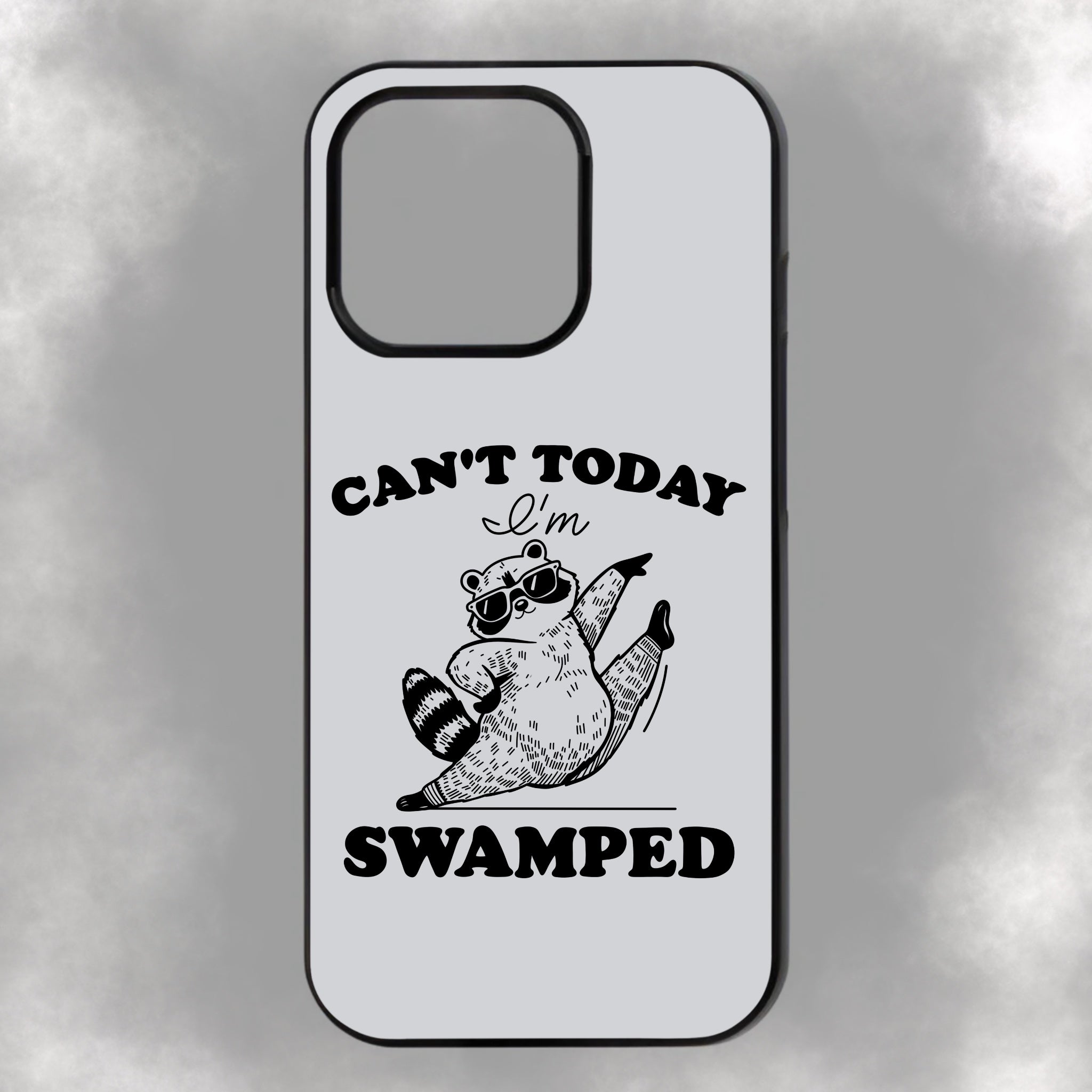 Can’t Today I’m Swamped iPhone Rubber Phone Case