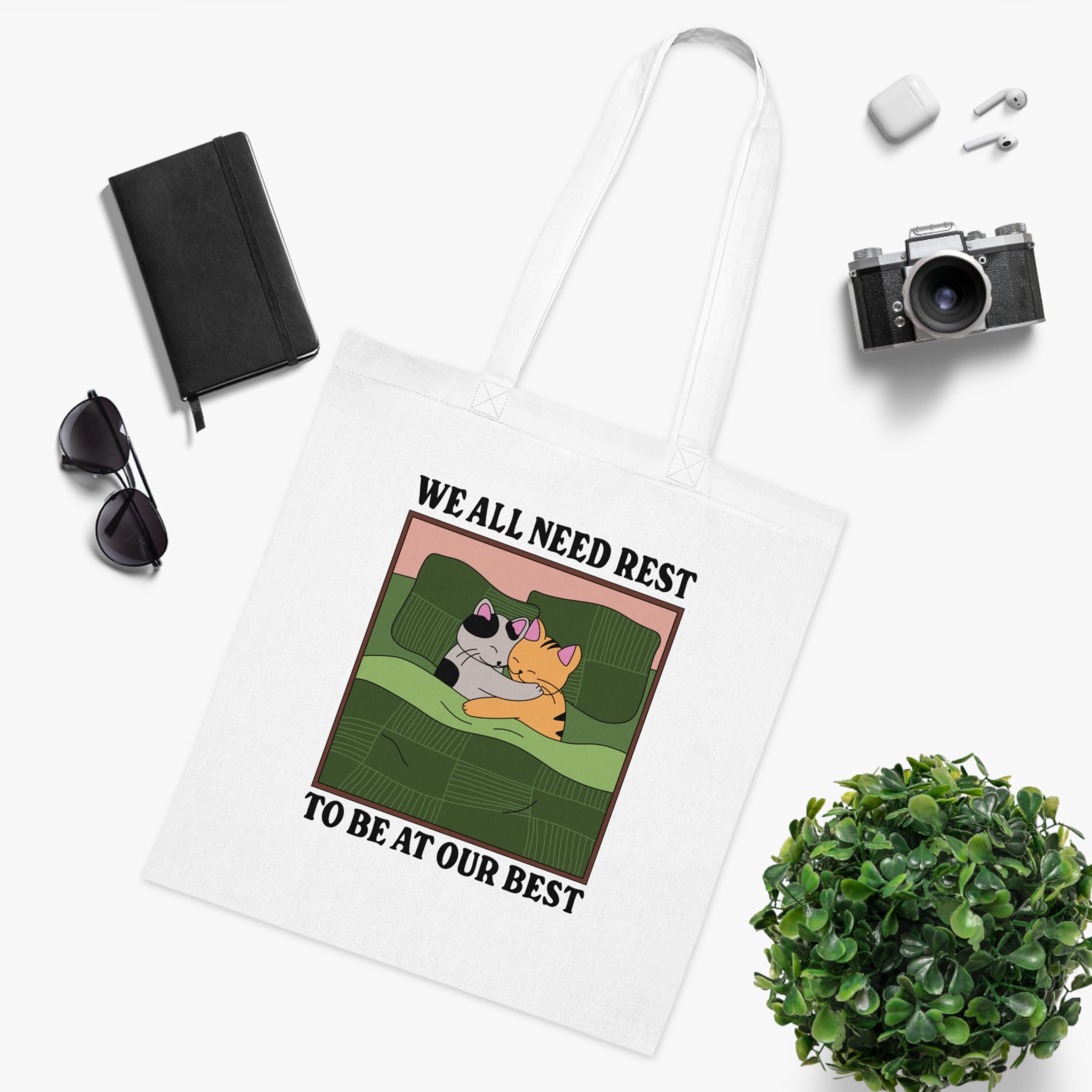 We All Need Rest To Be At Our Best White Tote Bag