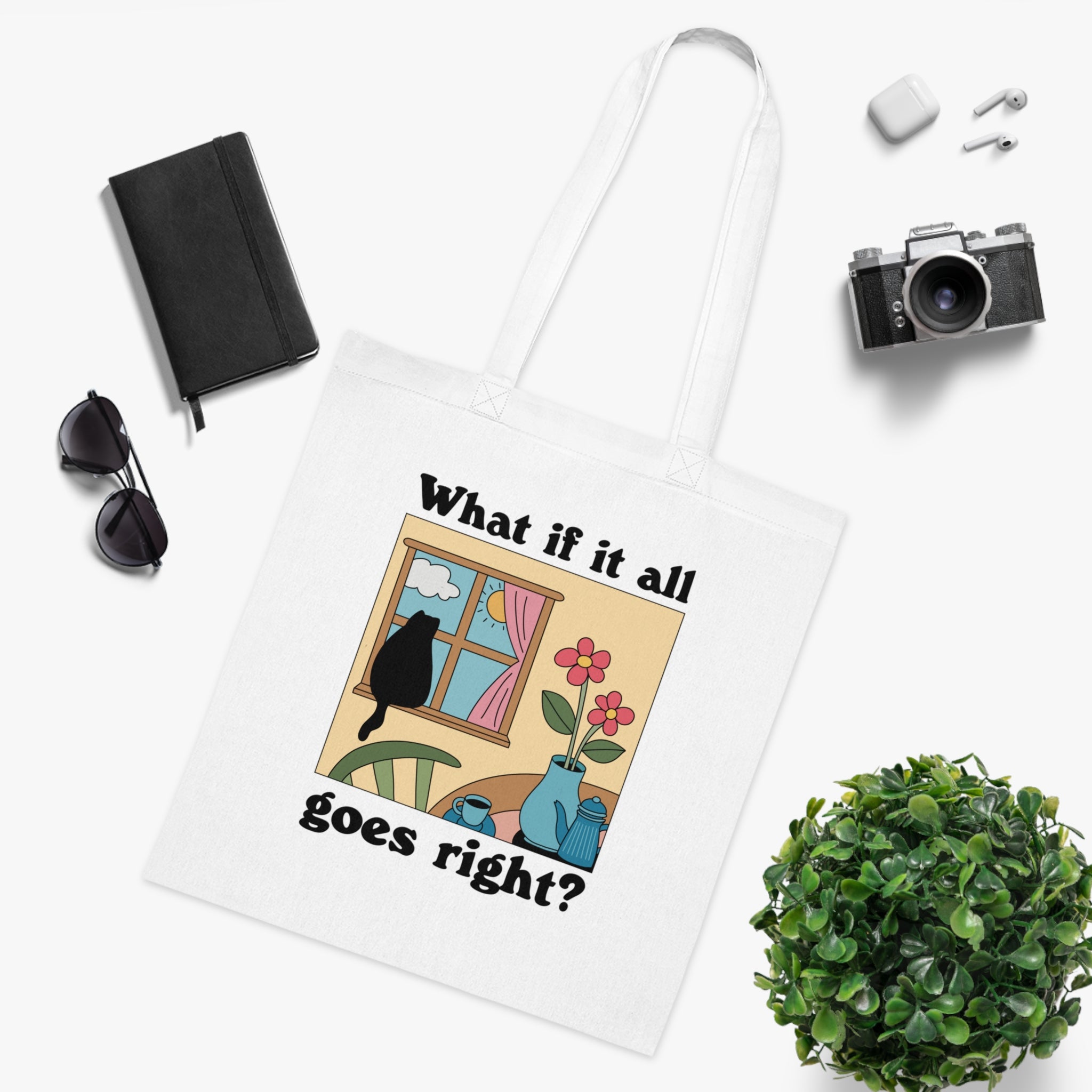 What If It All Goes Right? White Tote Bag