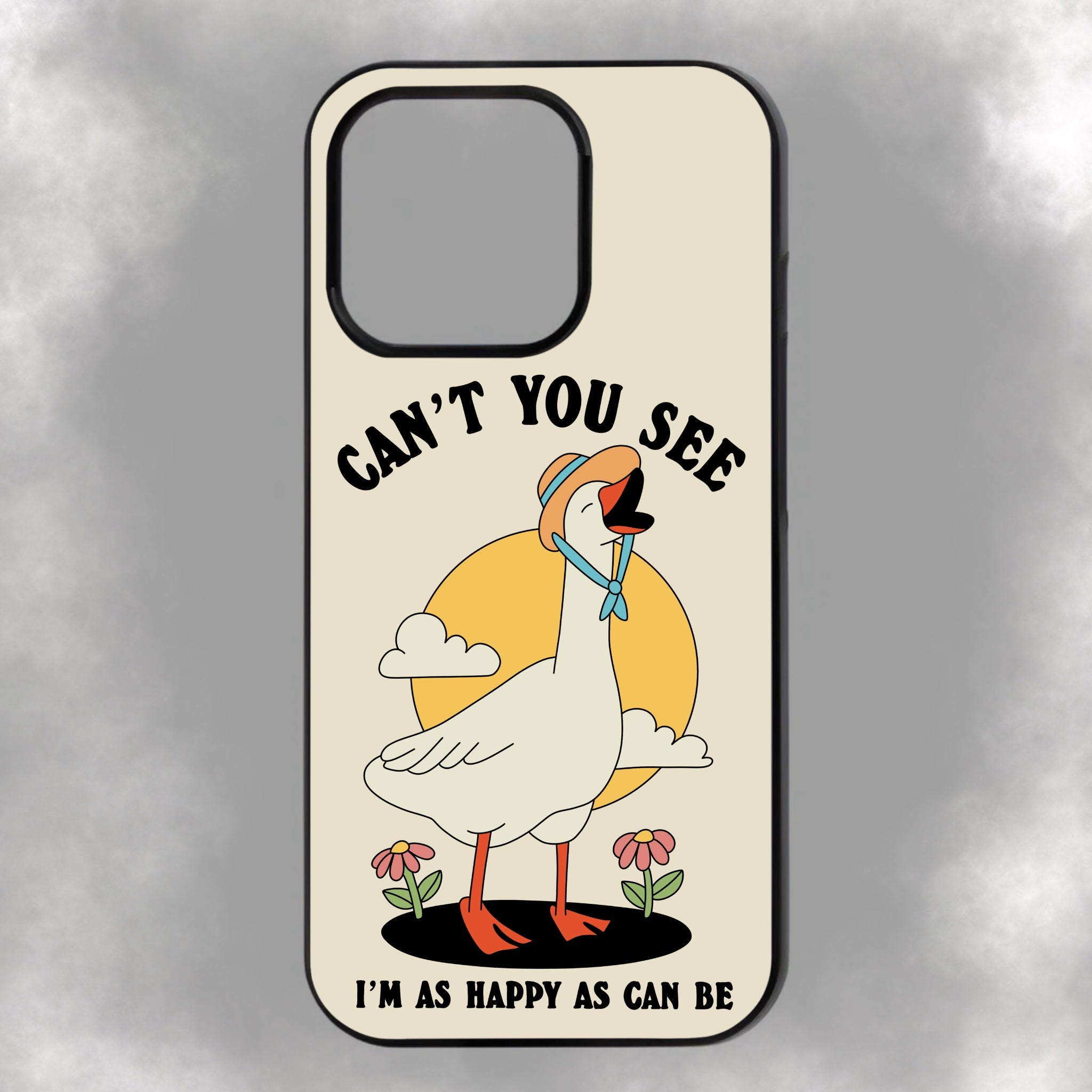 Can’t You See I’m As Happy As Can Be iPhone Rubber Phone Case