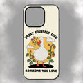 Treat Yourself Like Someone You Love iPhone Rubber Phone Case