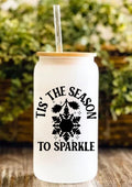 Tis’ The Season To Sparkle 12oz Frosted Glass Tumbler