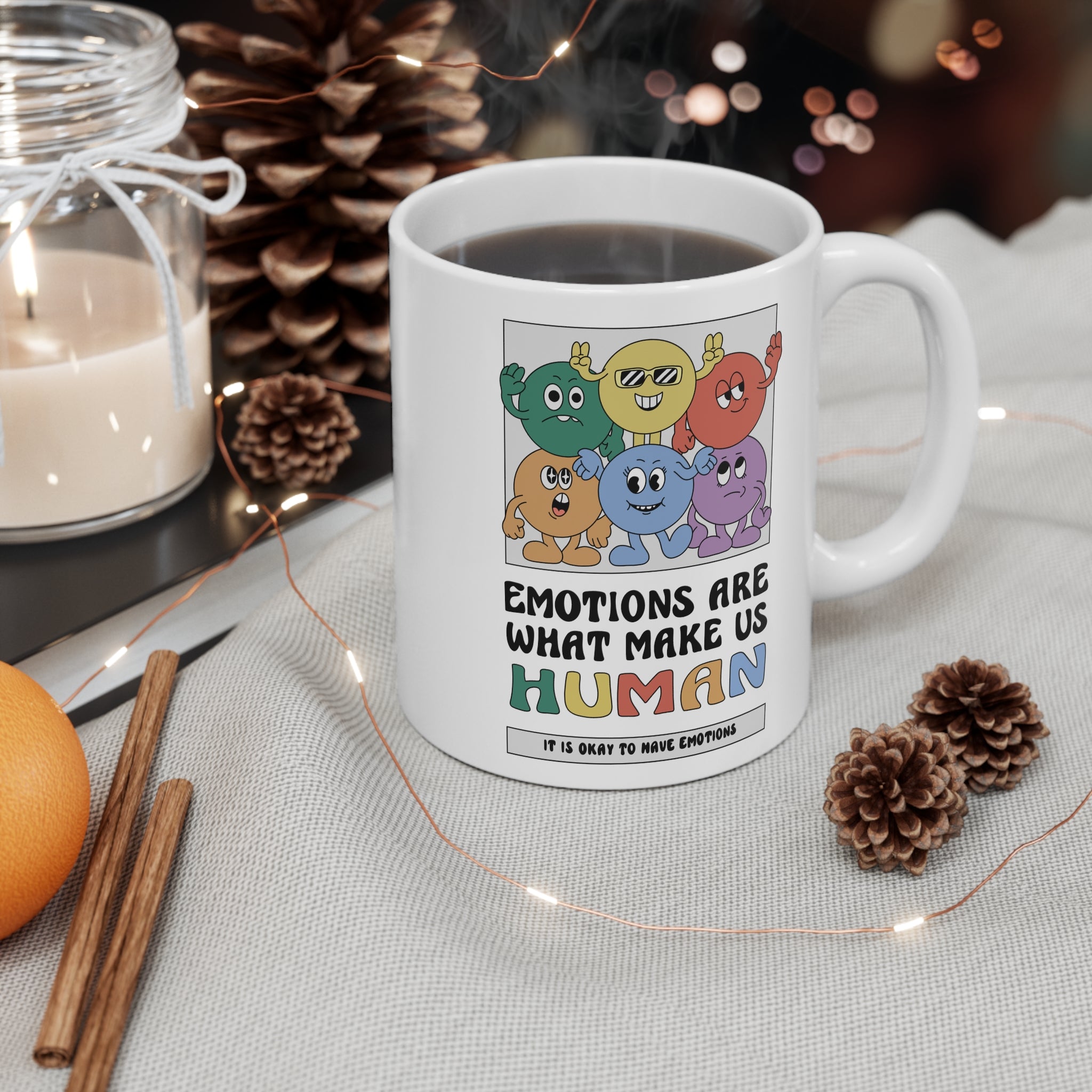 Emotions Are What Make Us Human 11oz Ceramic Mug