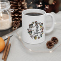 Tis’ The Season 11oz Ceramic Mug