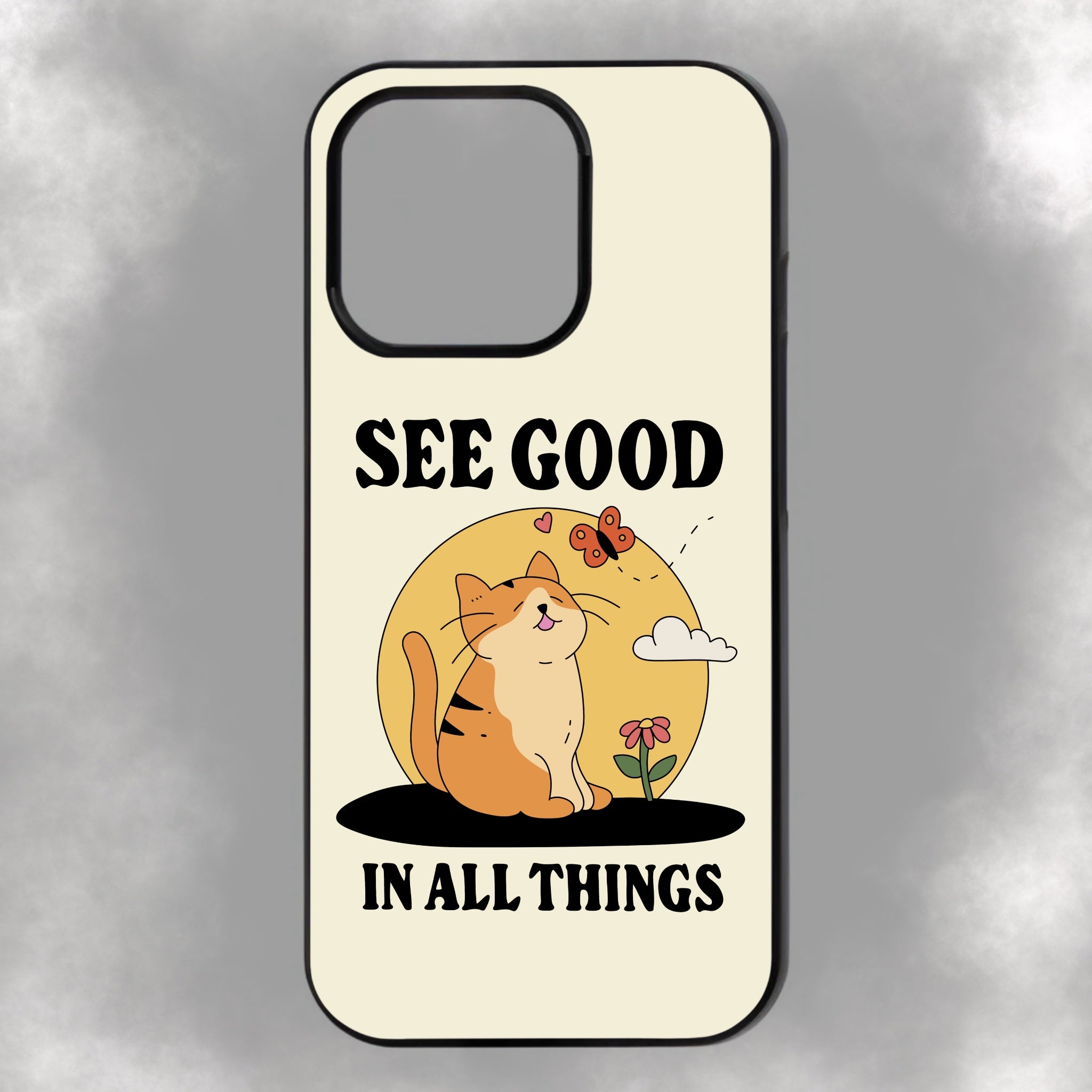 See Good In All Things iPhone Rubber Phone Case