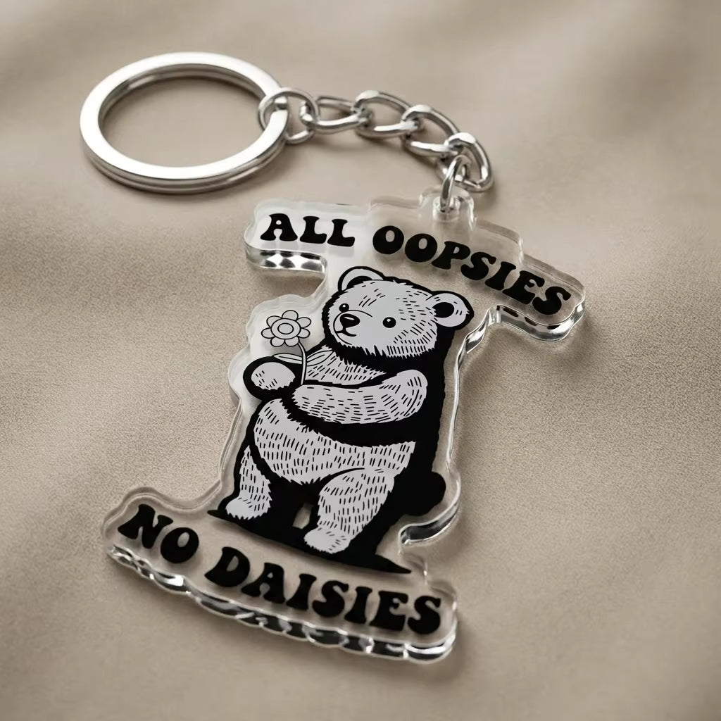 All Oopsies No Daisies Acrylic Keyring