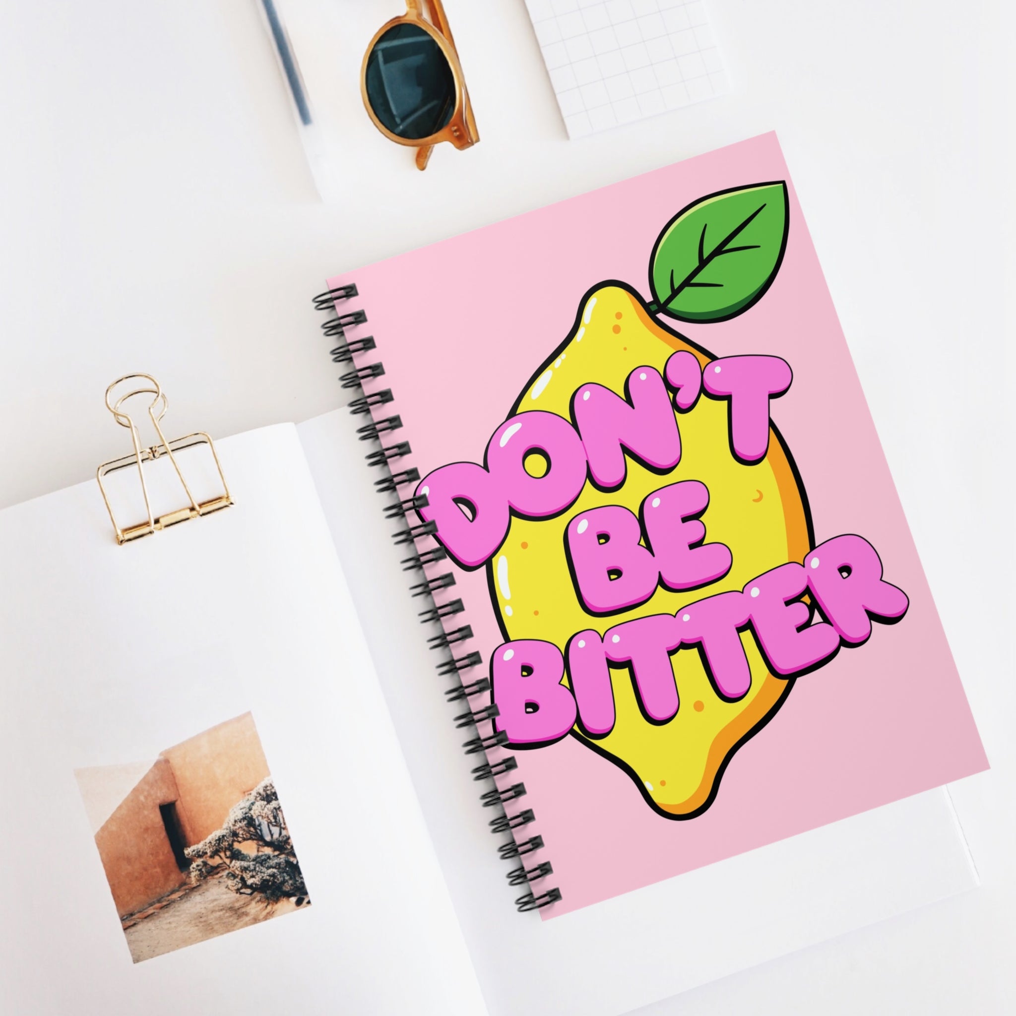 Don’t Be Bitter A5 Lined Notebook
