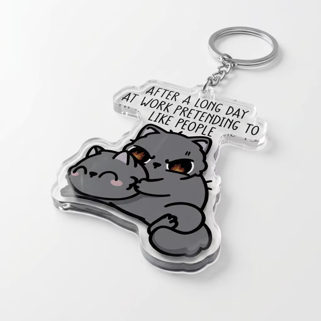 After A Long Day At Work Pretending To Like People Acrylic Keyring