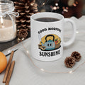 Good Morning Sunshine 11oz Ceramic Mug