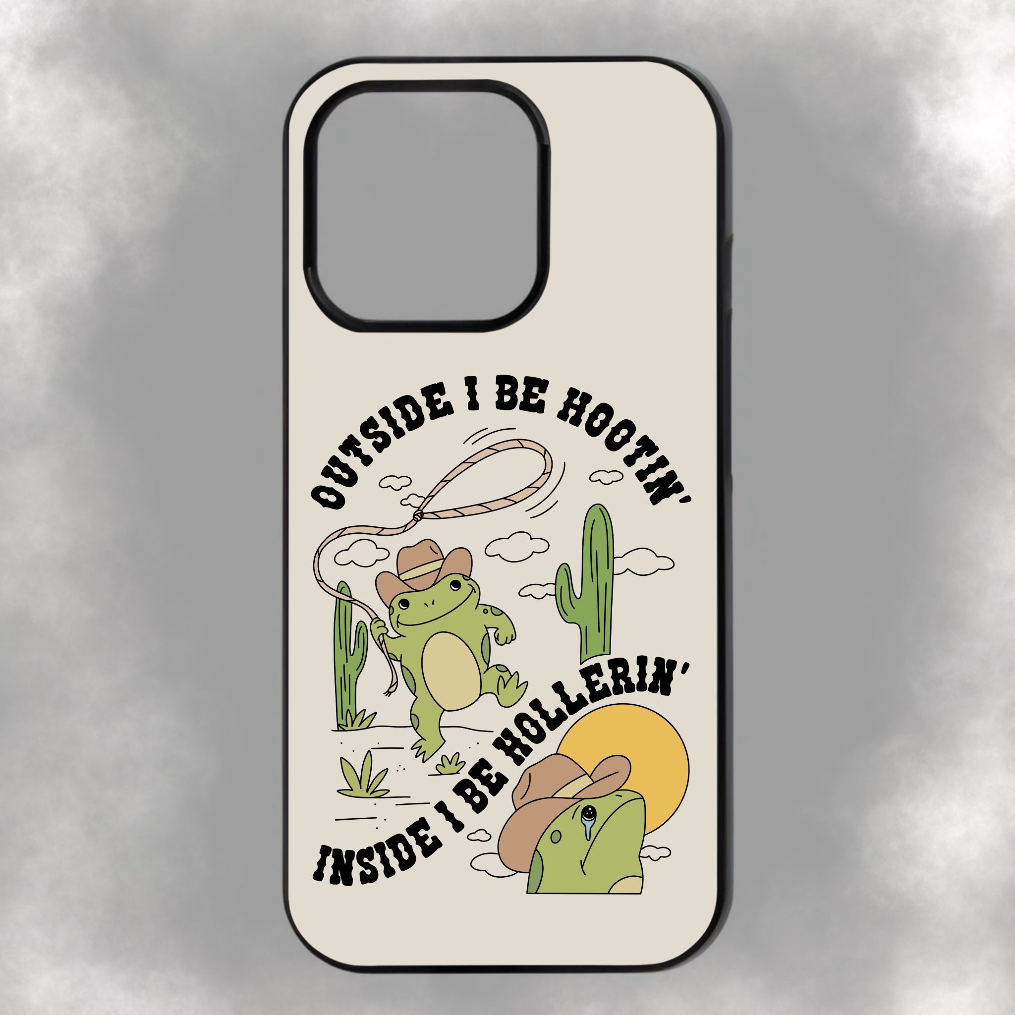 Outside I Be Hootin’ Inside I Be Hollerin’ iPhone Rubber Phone Case