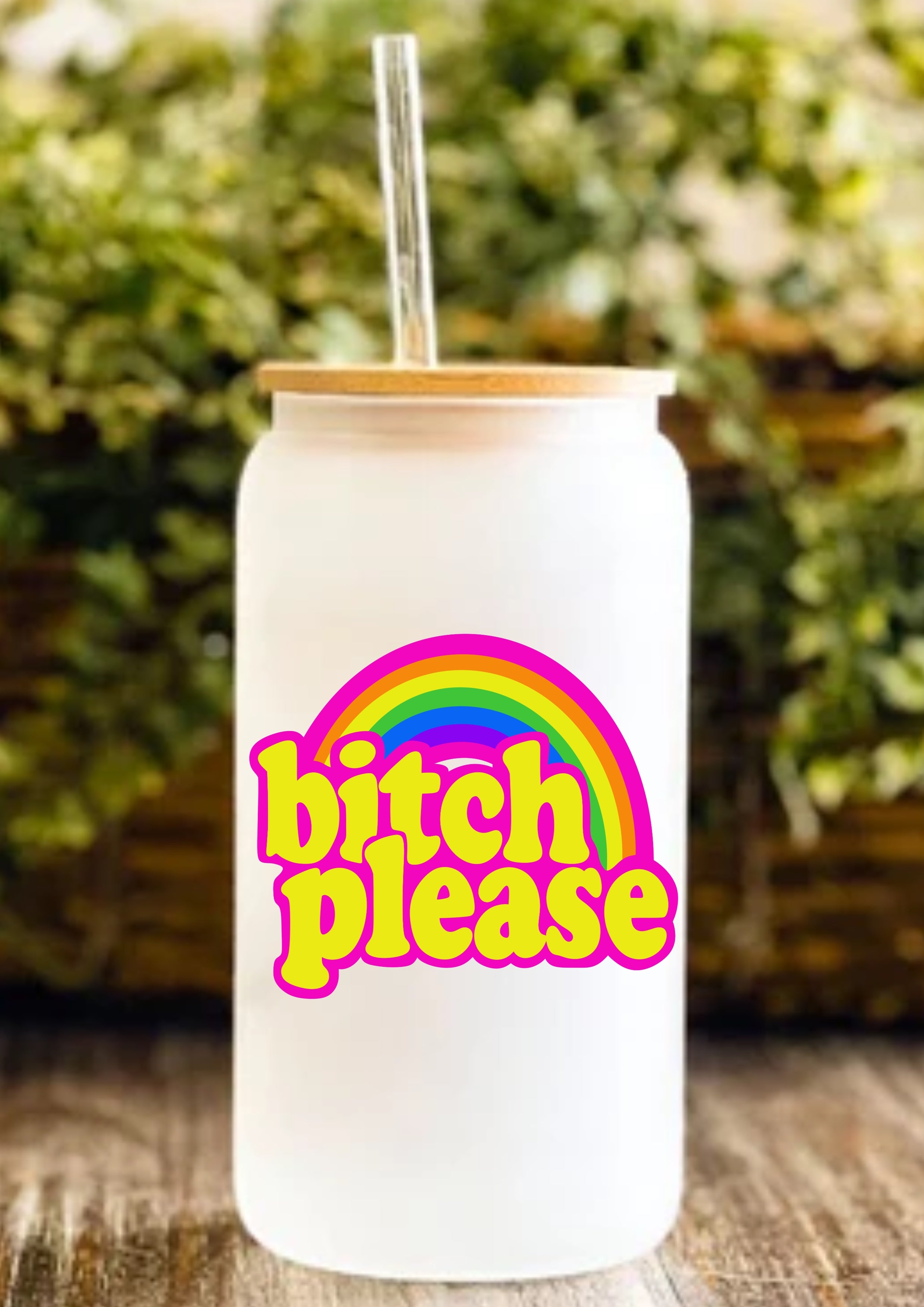 Bitch Please 12oz Frosted Glass Tumbler
