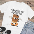 Any Progress Is Progress Unisex T-Shirt