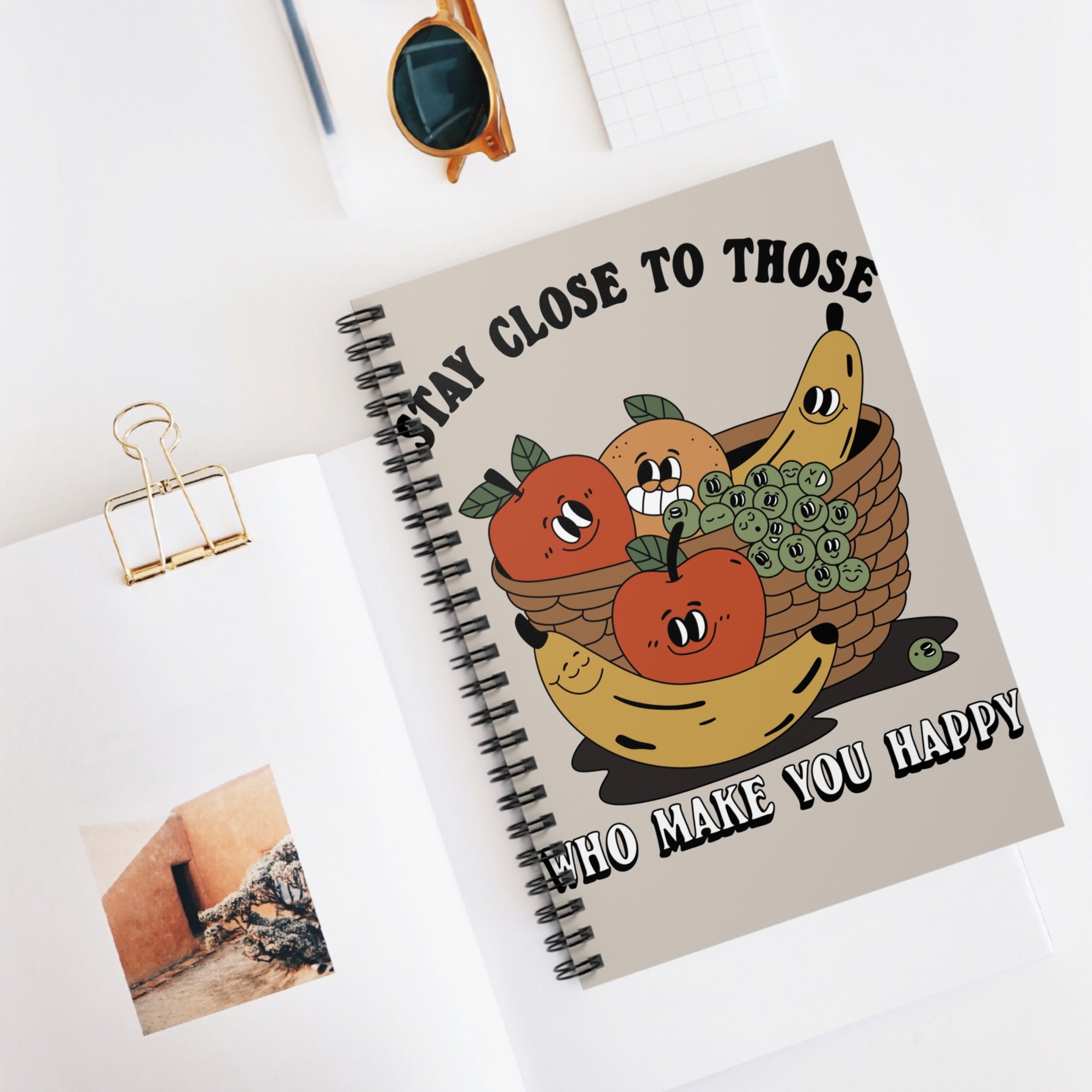 Stay Close To Those Who Make You Happy A5 Lined Notebook