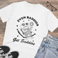 Even Baddies Get Saddies Unisex T-Shirt