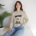 Coffee! Before Talkie Unisex Sweatshirt