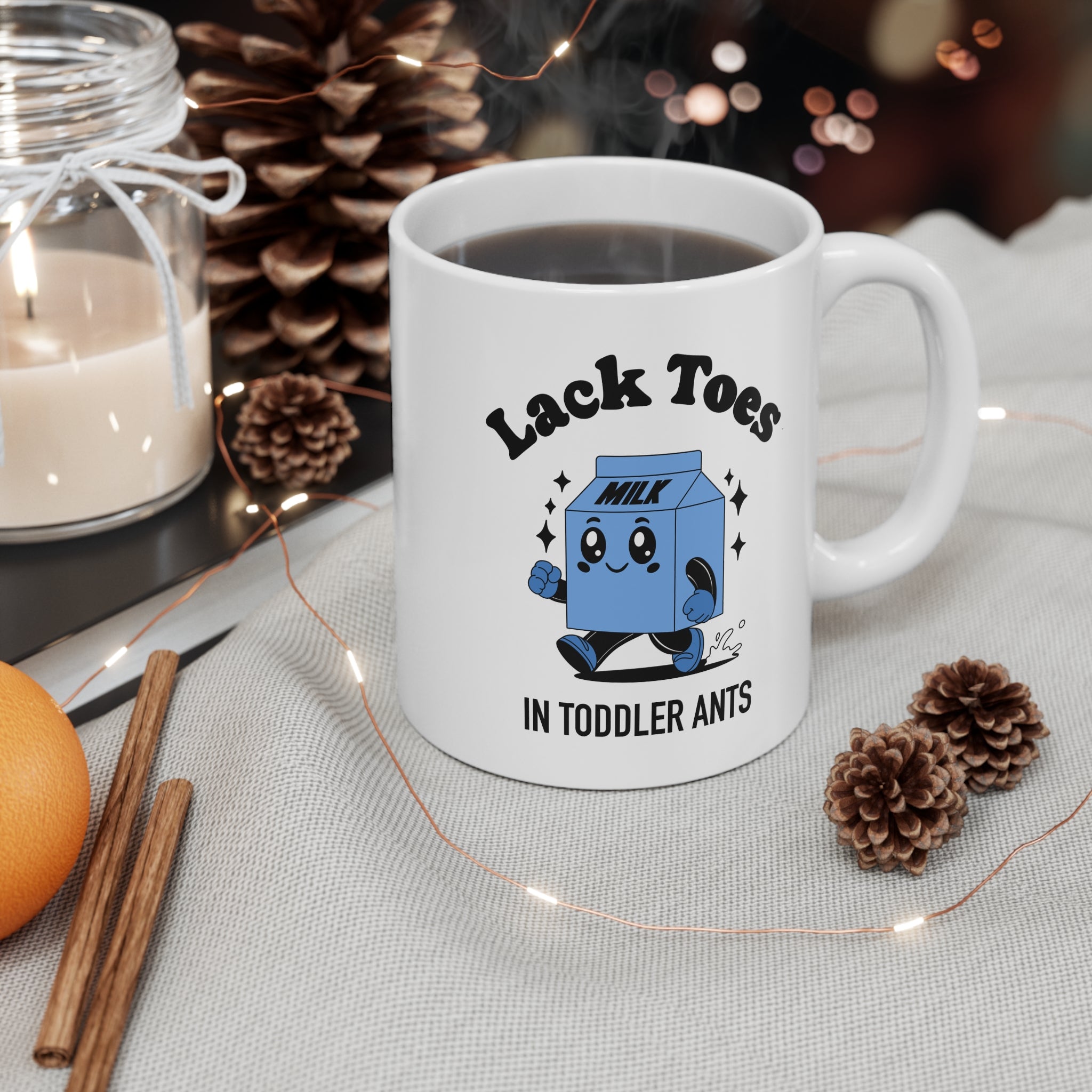 Lack Toes In Toddler Ants 11oz Ceramic Mug