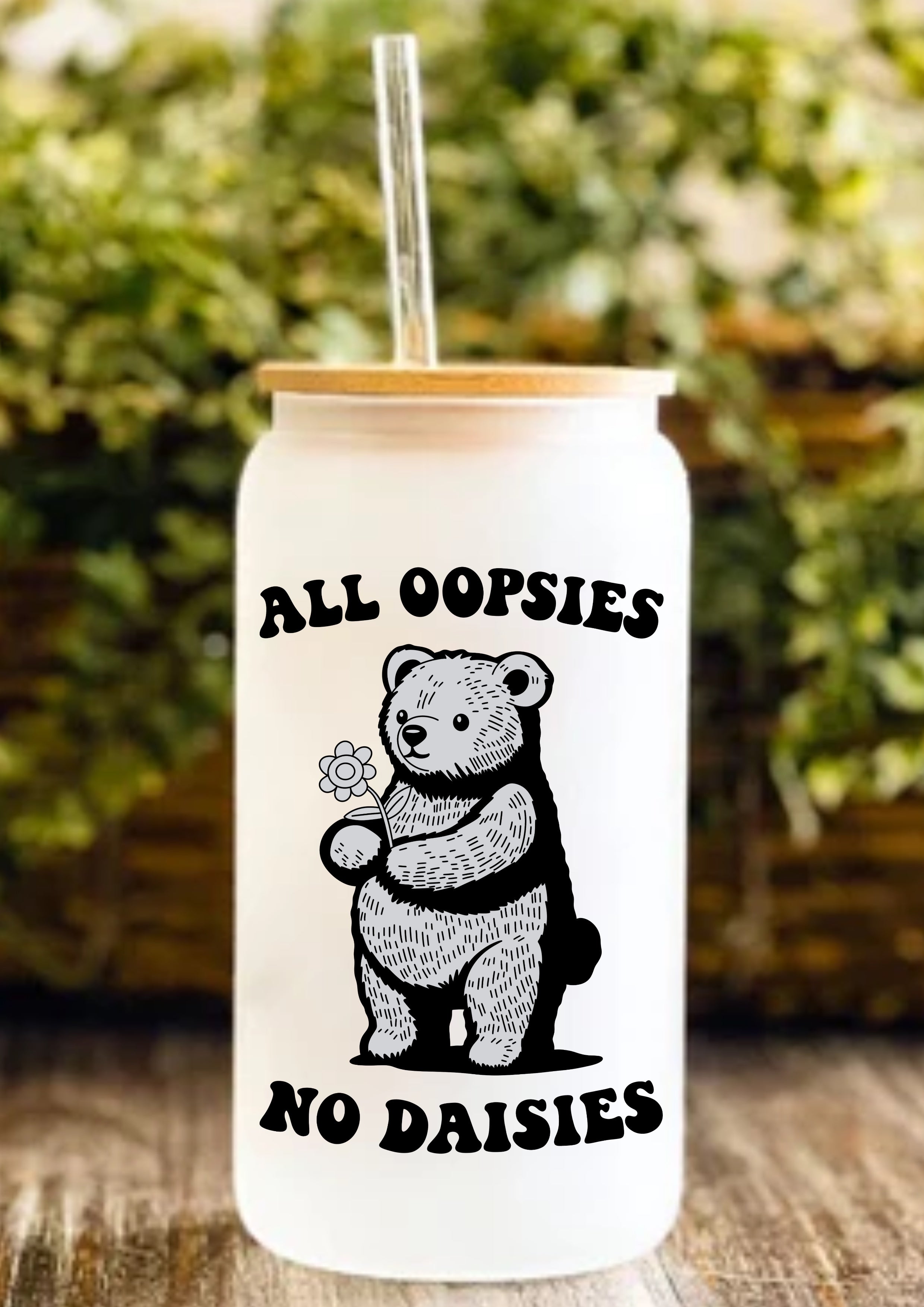 All Oopsies No Daisies 12oz Frosted Glass Tumbler