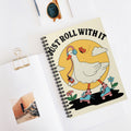 Just Roll With It A5 Lined Notebook