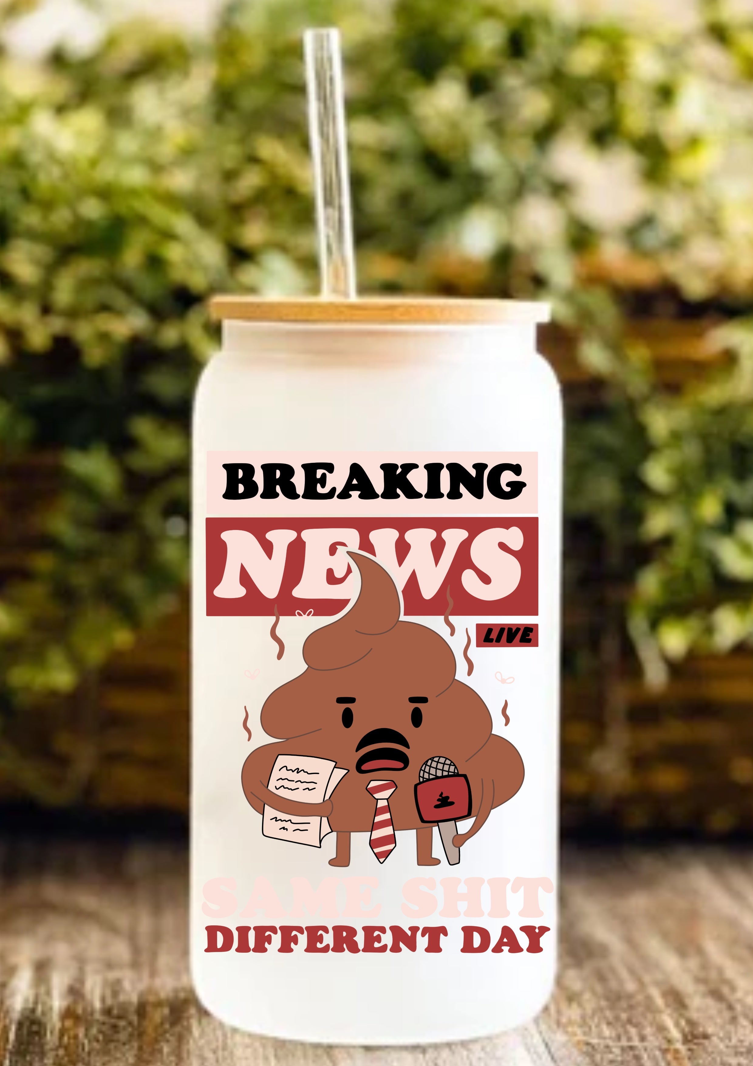 Breaking News Same Shit Different Day 12oz Frosted Glass Tumbler