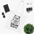 Ask Me About My Cat White Tote Bag