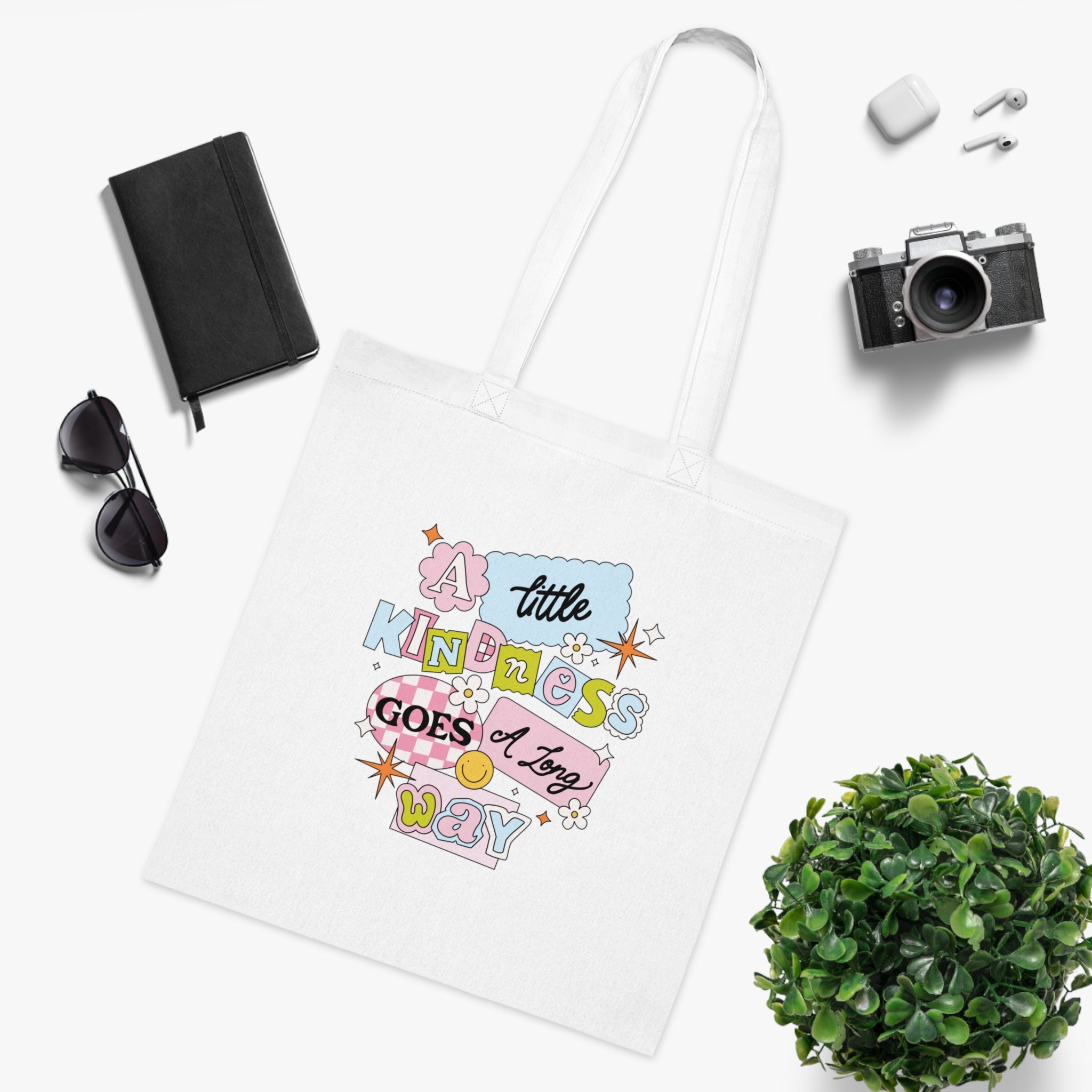 A Little Kindness Goes A Long Way White Tote Bag