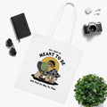 All That Is Meant To Be Will Find Its Way To Thee White Tote Bag