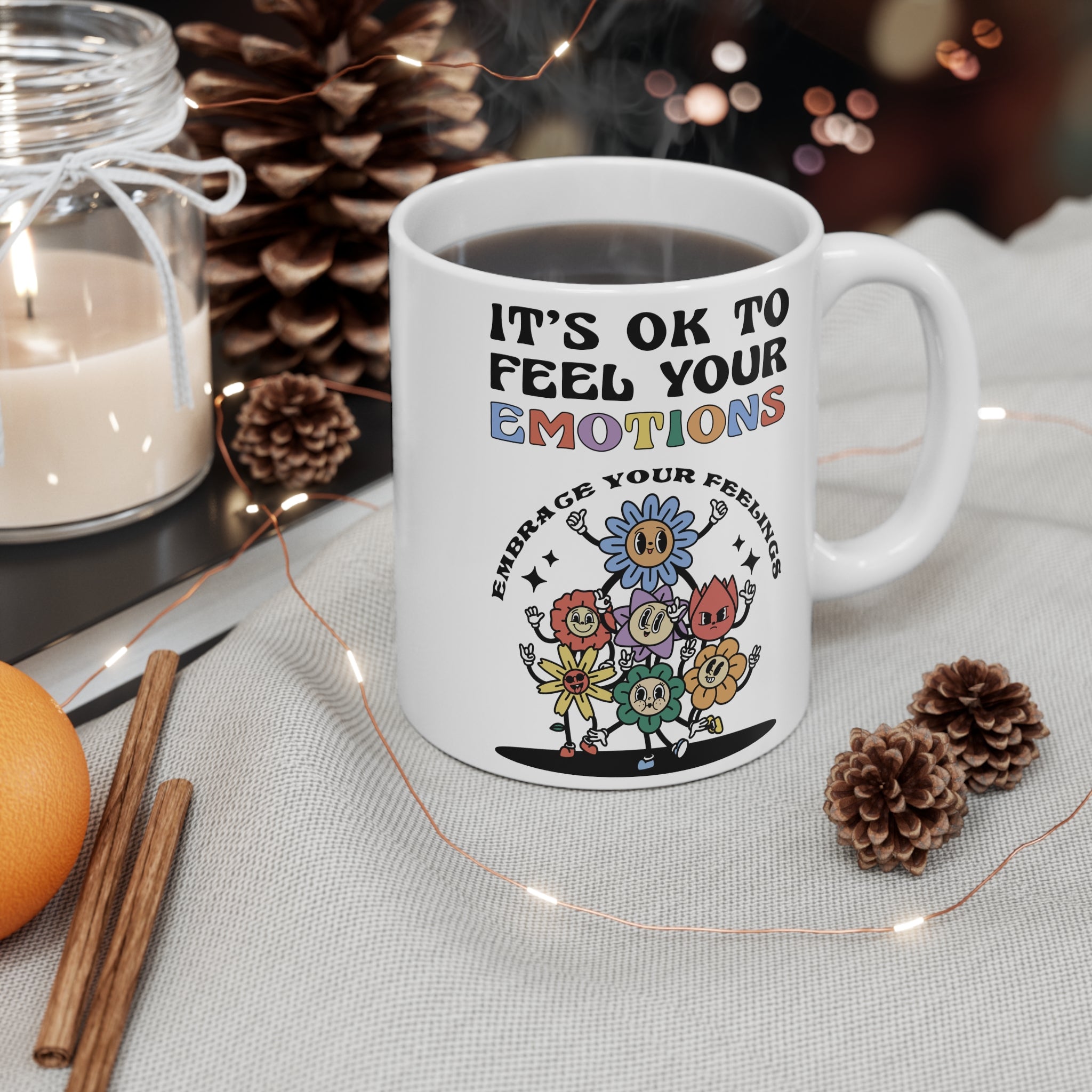 It’s OK To Feel Your Emotions 11oz Ceramic Mug