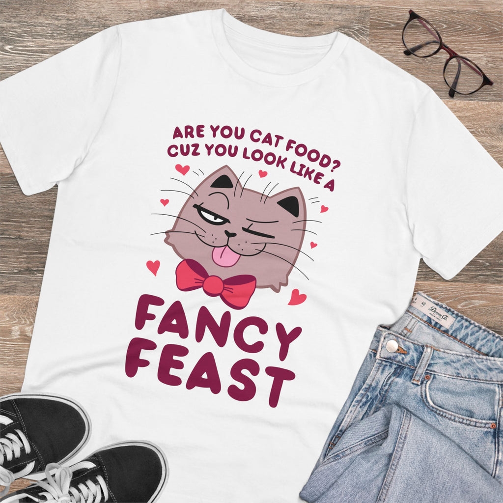 Are You Cat Food? Cuz You Look Like A Fancy Feast Unisex T-Shirt