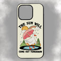 The Sun Will Come Out Tomorrow iPhone Rubber Phone Case