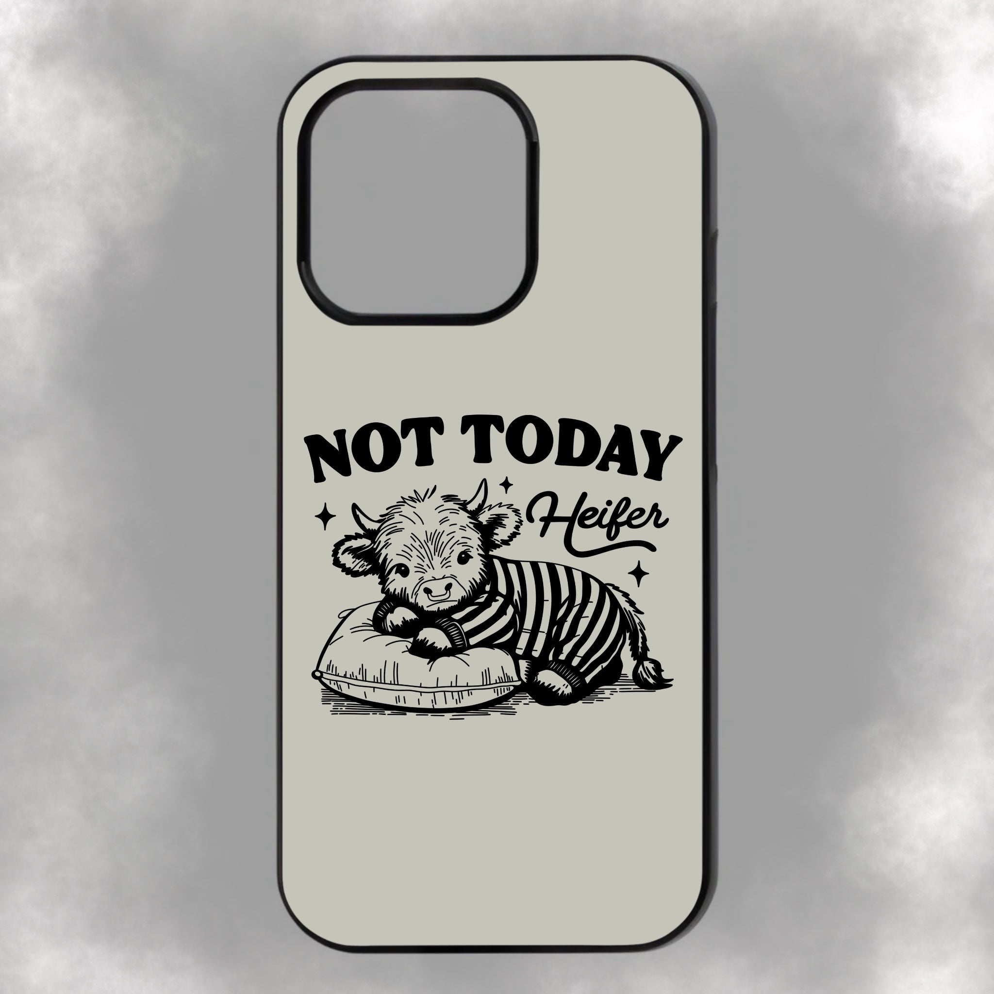 Not Today Heifer iPhone Rubber Phone Case