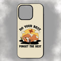 Do Your Best Forget The Rest iPhone Rubber Phone Case