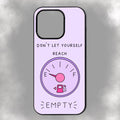 Don’t Let Yourself Reach Empty iPhone Rubber Phone Case