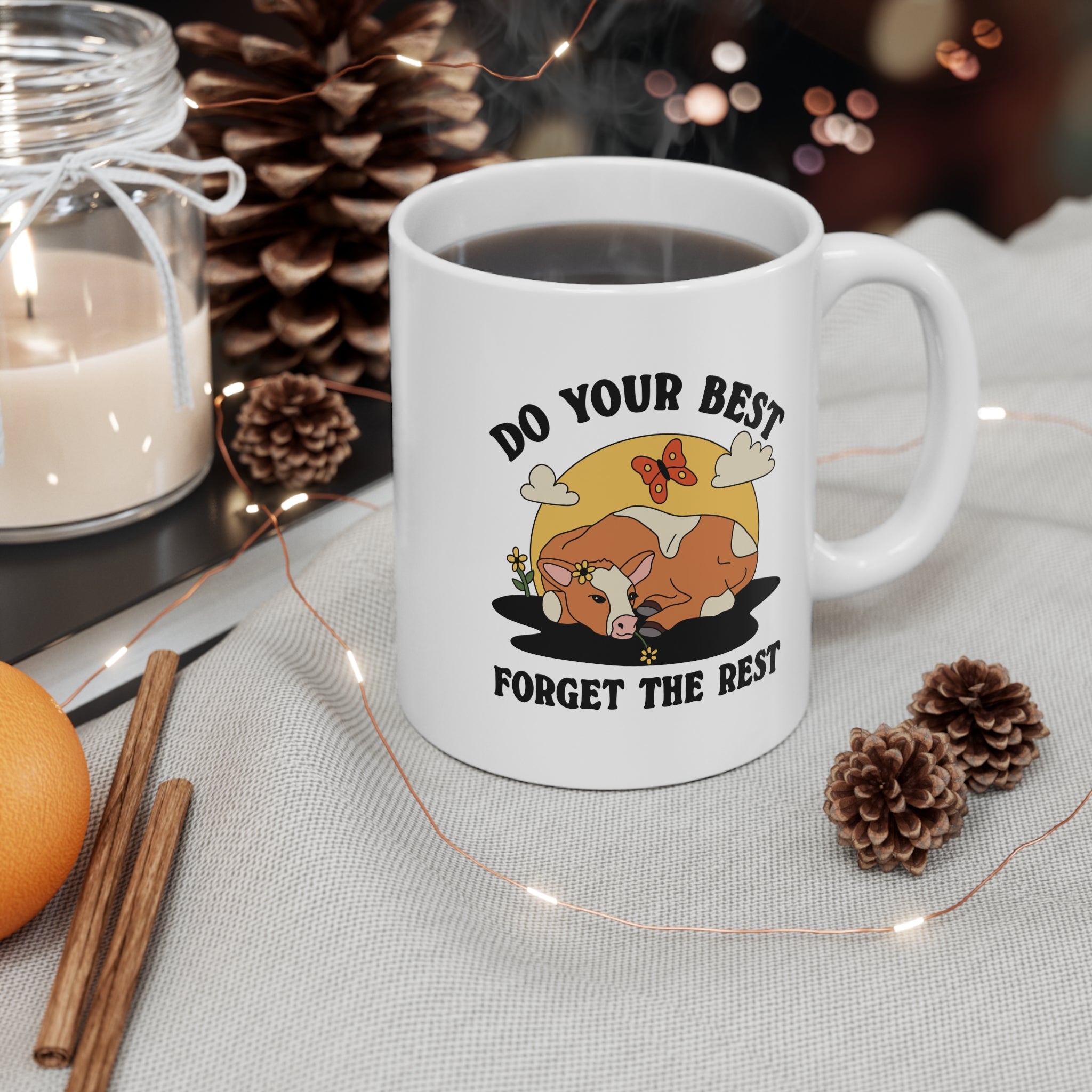 Do Your Best Forget The Rest 11oz Ceramic Mug
