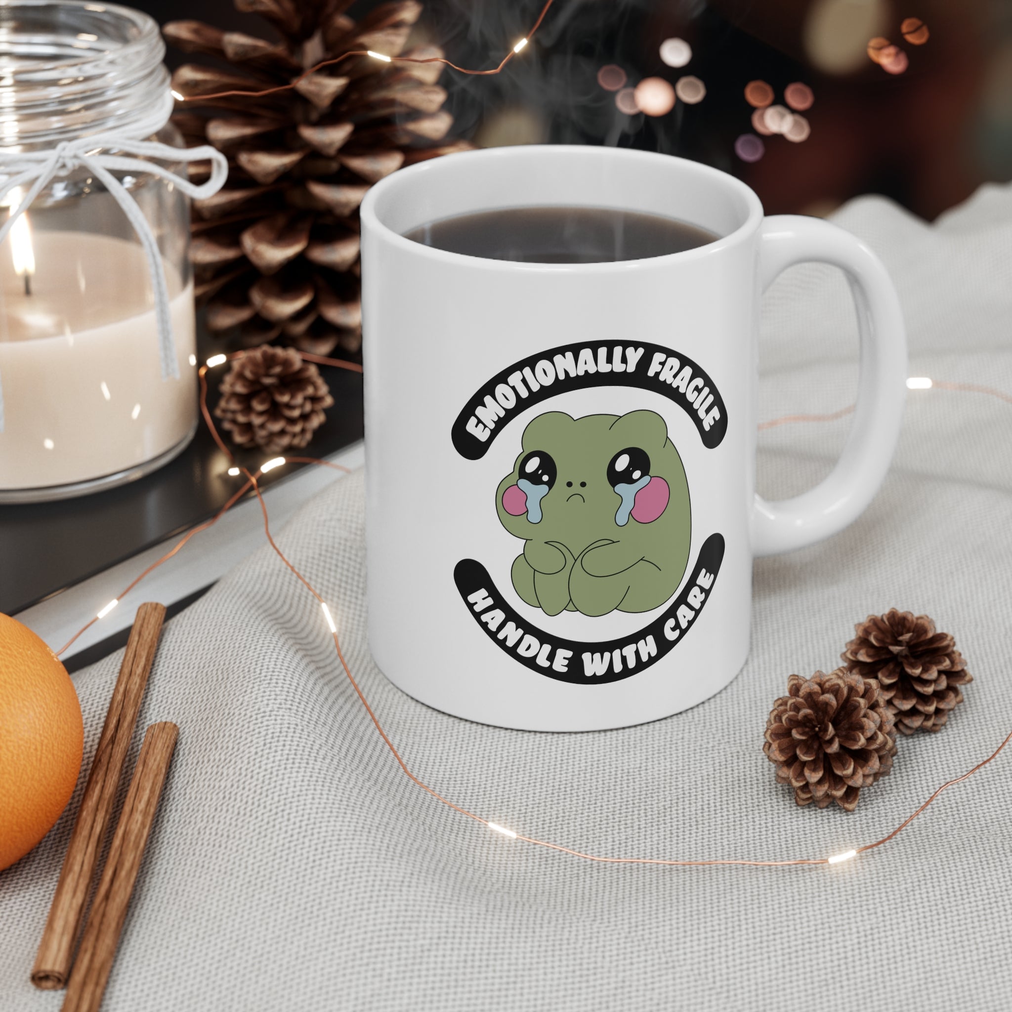 Emotionally Fragile Handle With Care 11oz Ceramic Mug