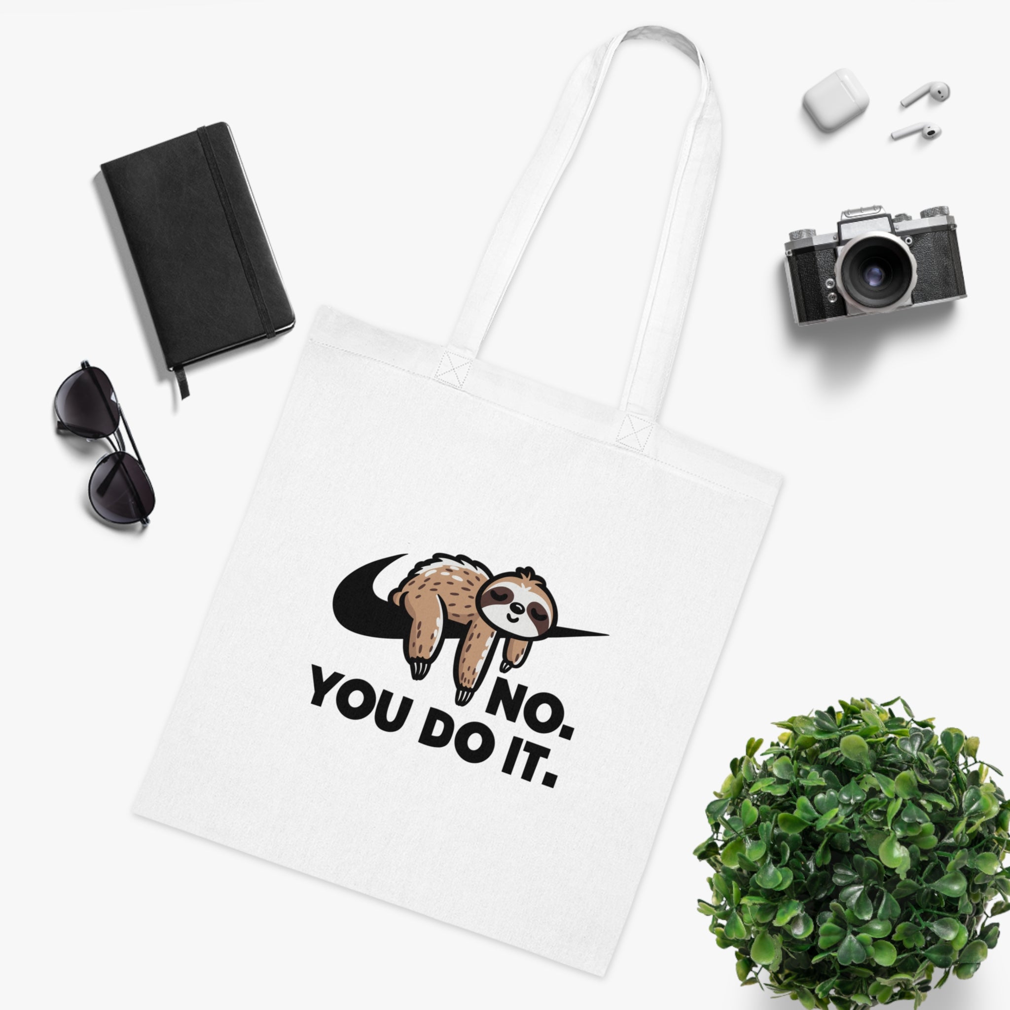No. You Do It. White Tote Bag
