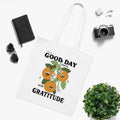 Every Good Day Starts With Gratitude White Tote Bag