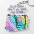 Bad Vibes Don’t Go With My Outfit Acrylic Keying