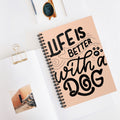Life Is Better With A Dog A5 Lined Notebook