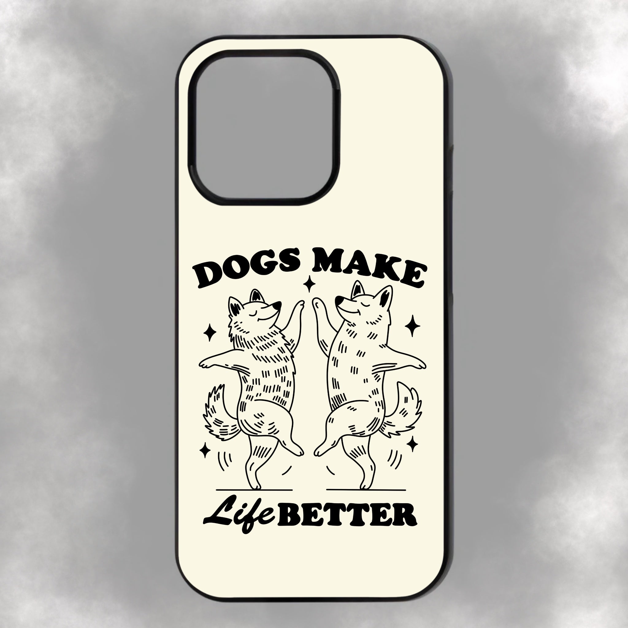 Dogs Make Life Better iPhone Rubber Phone Case