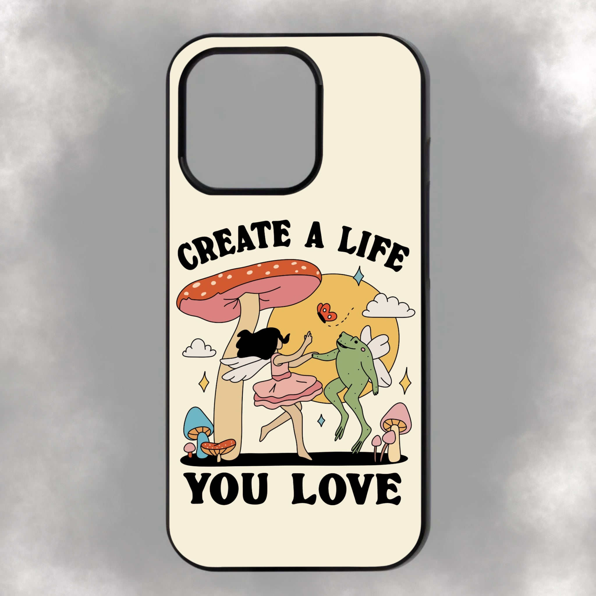 Create A Life You Love iPhone Rubber Phone Case