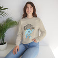 Create The Life You Desire Unisex Sweatshirt