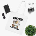 Coffee! Before Talkie White Tote Bag