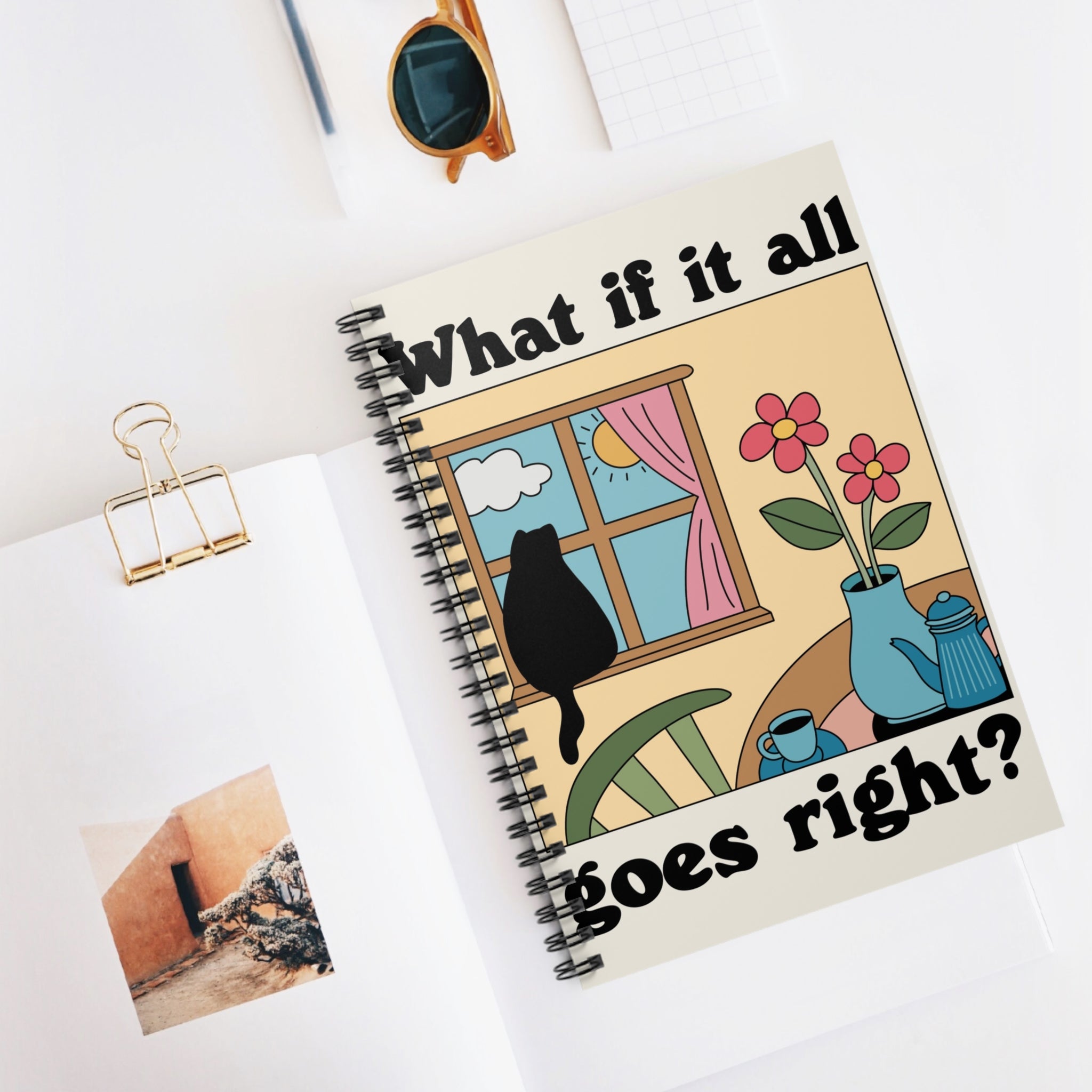 What If It All Goes Right? A5 Lined Notebook
