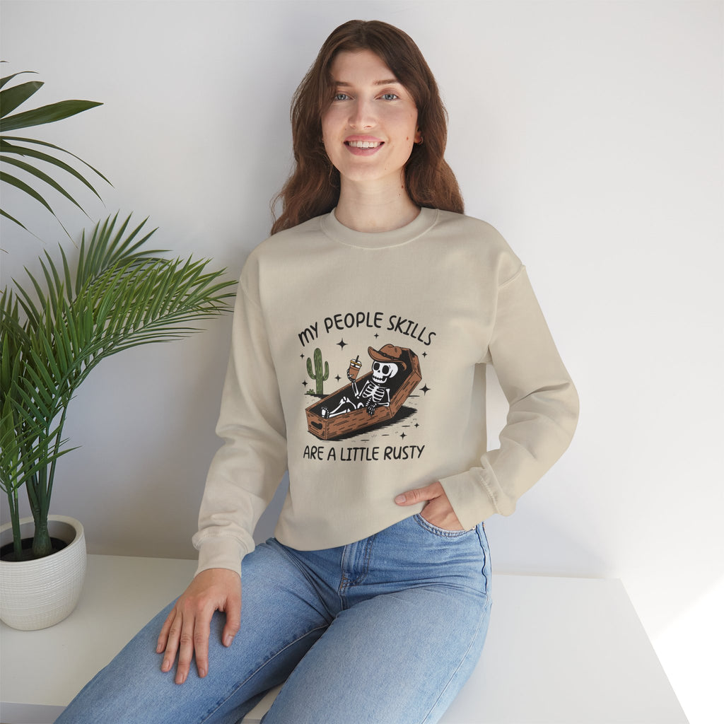 My People Skills Are A Little Rusty Unisex Sweatshirt
