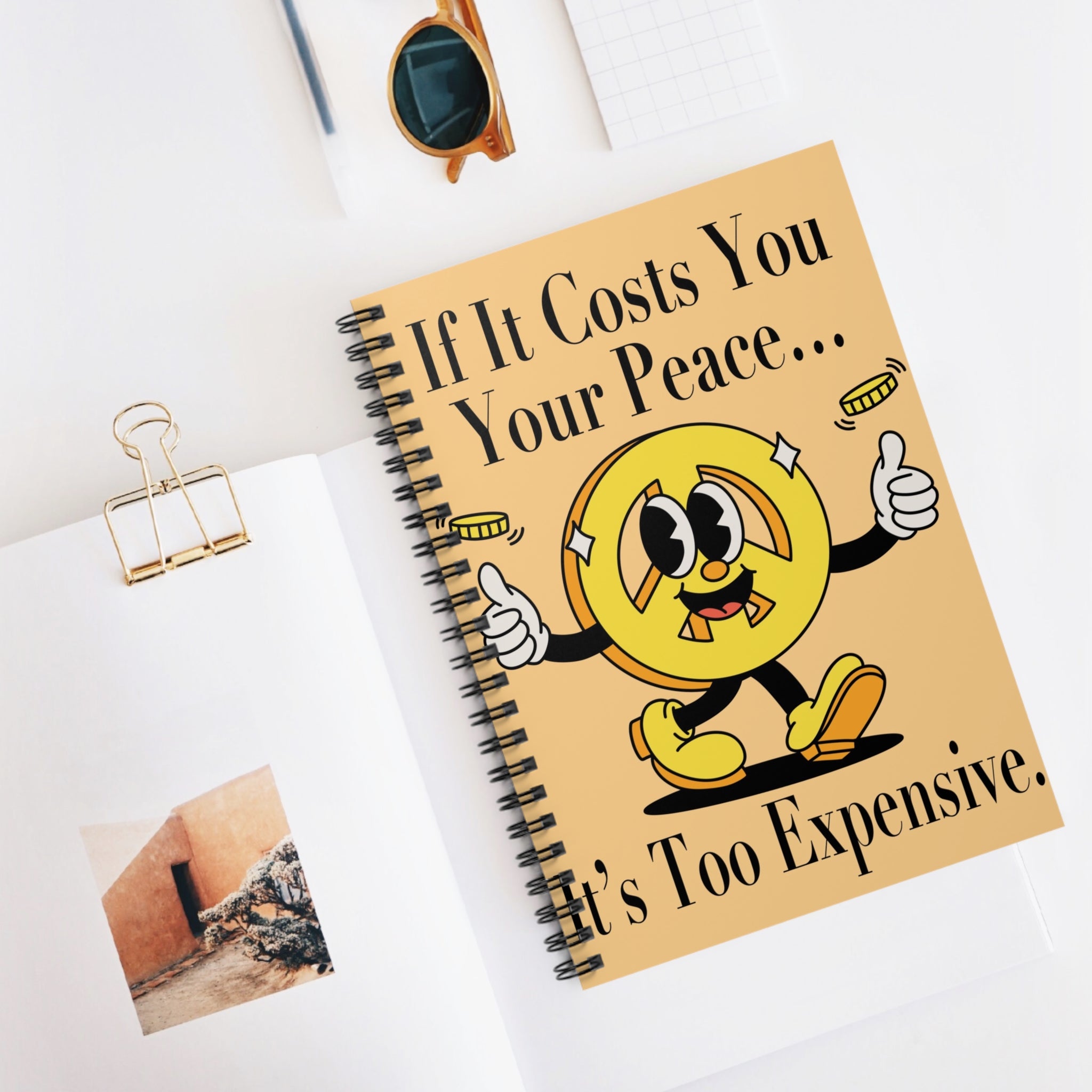 If It Costs You Your Peace… It’s Too Expensive A5 Lined Notebook