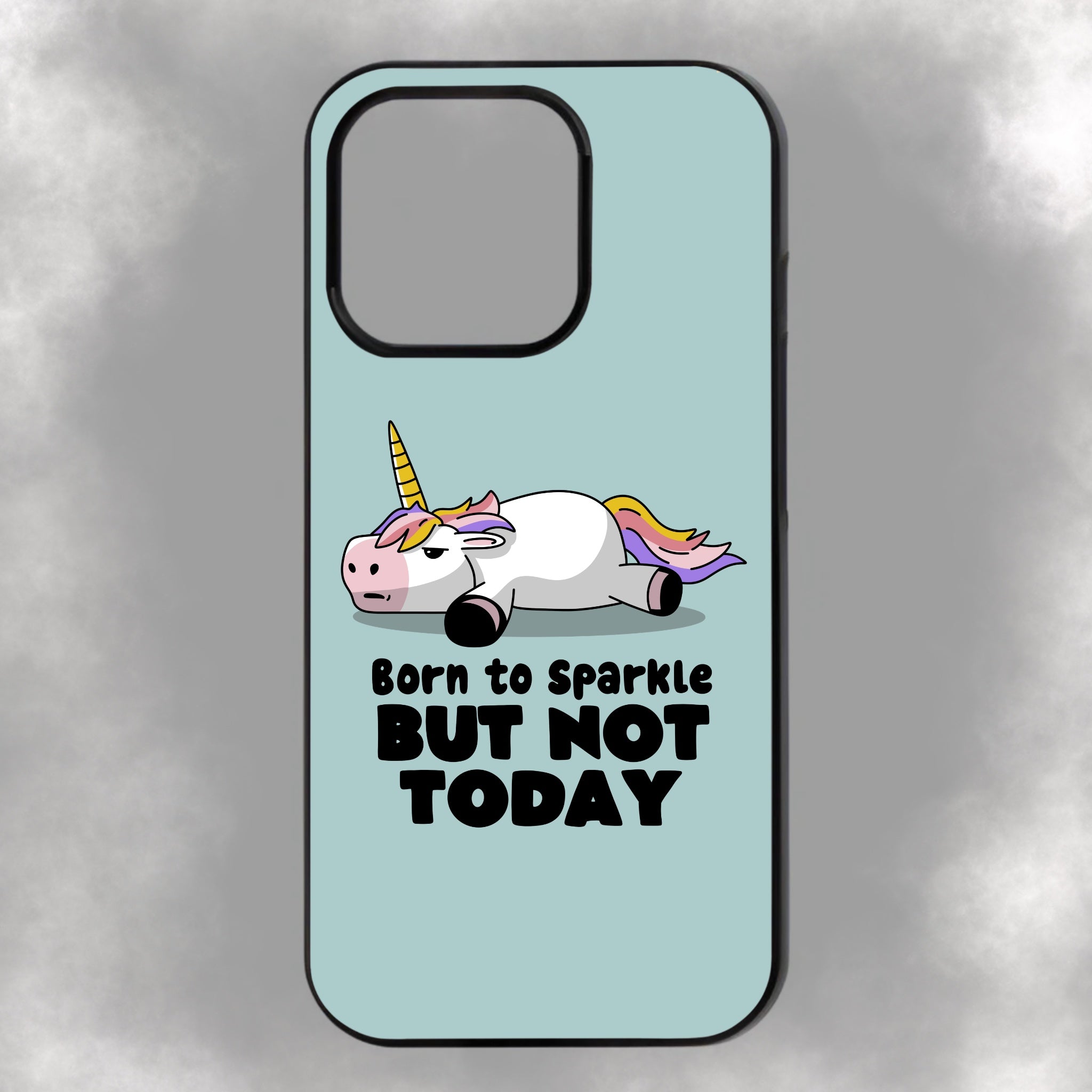 Born To Sparkle But Not Today iPhone Rubber Phone Case