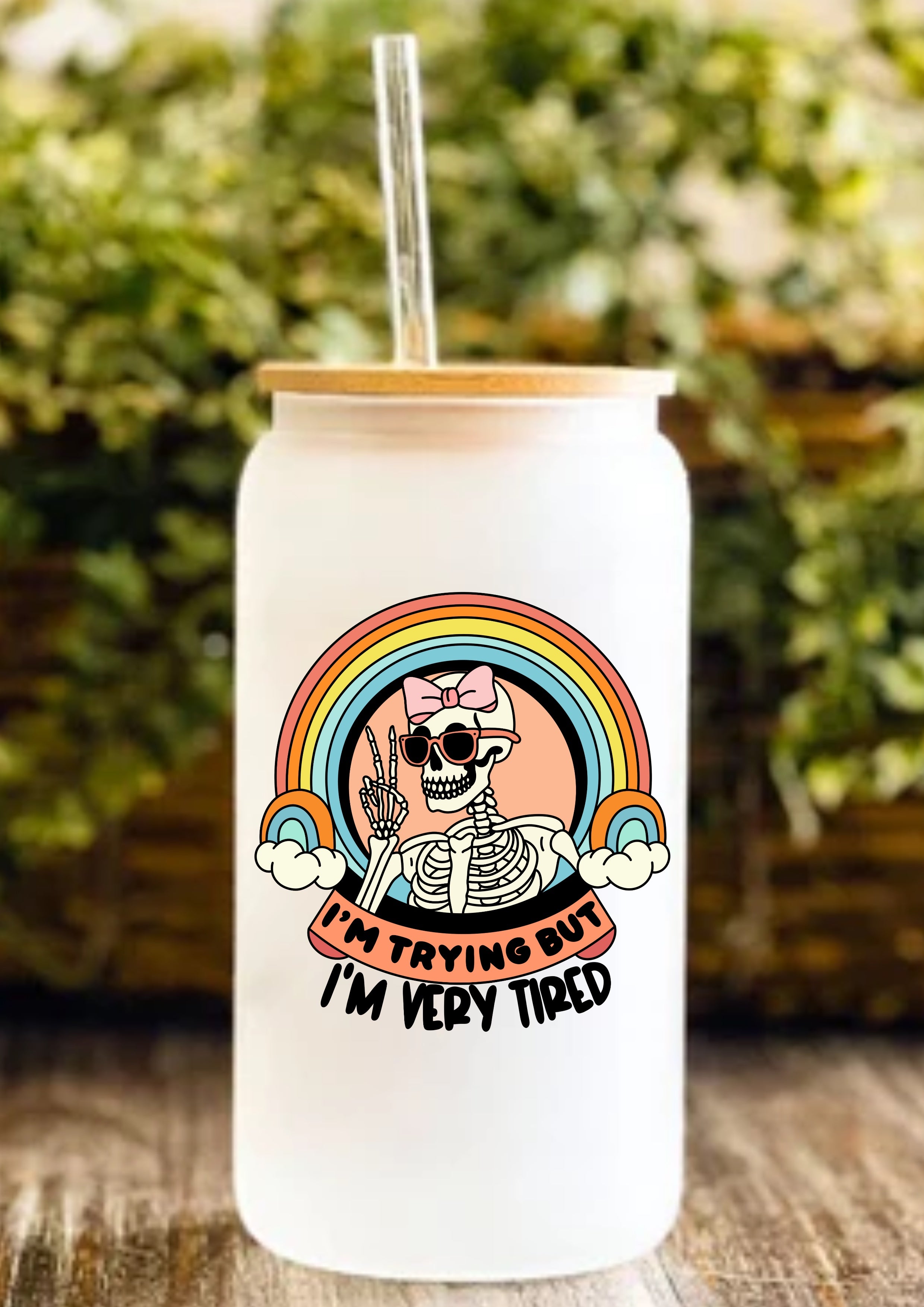 I’m Trying But I’m Very Tired 12oz Frosted Glass Tumbler