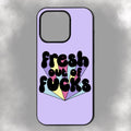 Fresh Out Of Fucks iPhone Rubber Phone Case