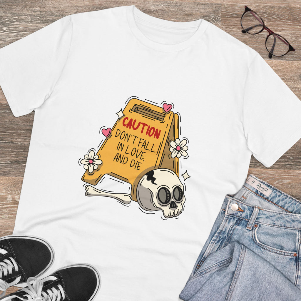 Caution Don’t Fall In Love, And Die Unisex T-Shirt