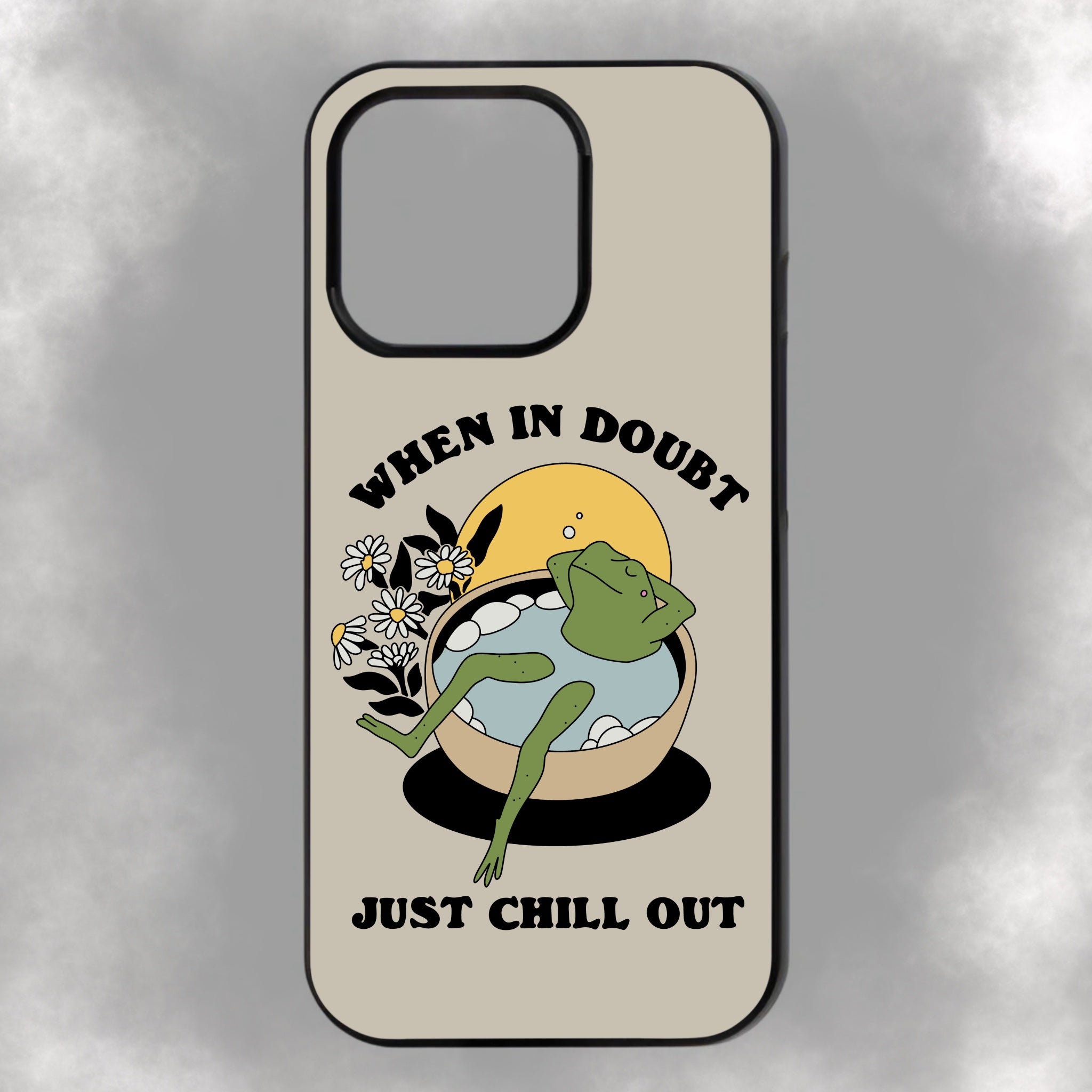 When In Doubt Just Chill Out iPhone Rubber Phone Case